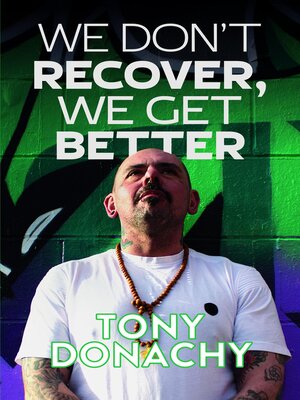 cover image of We Don't Recover, We Get Better